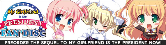 Preorder the My Girlfriend is the President fandisc!