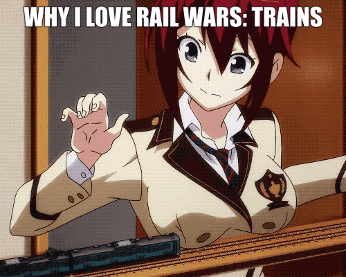 WHY I LOVE RAIL WARS