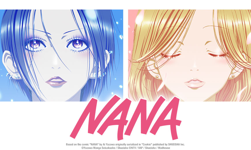 Sentai Licenses Shojo Anime Classic 'Nana' – COMICON
