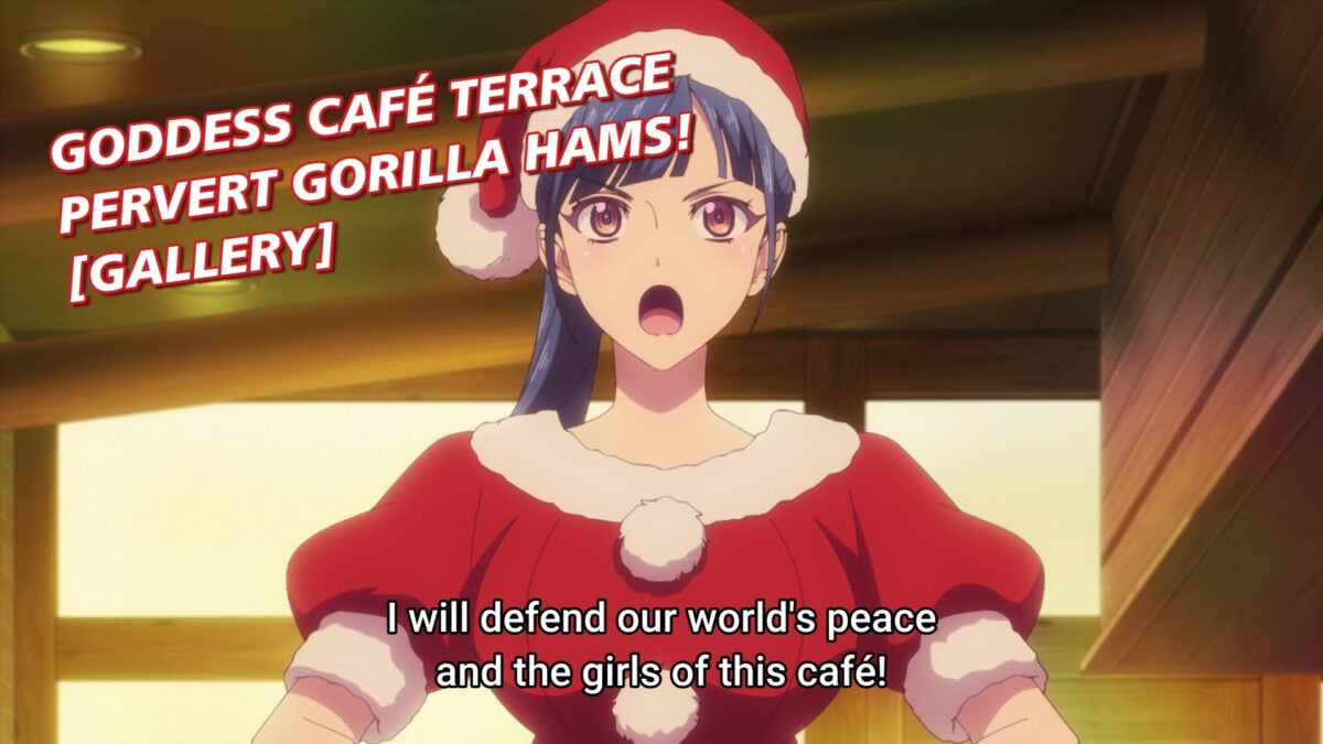 Goddess Café Terrace, Episode 21: Pervert Gorilla Hams!