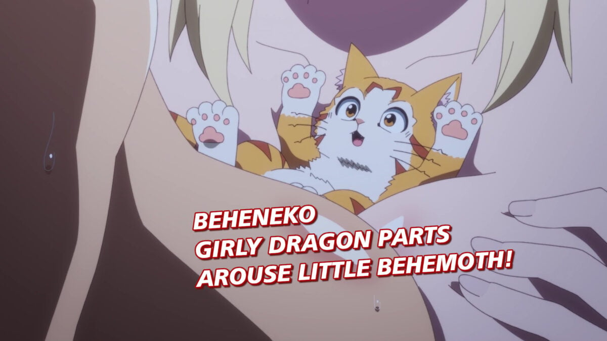 Beheneko, Episode 5 — Girly Dragon Parts Arouse Little Behemoth!