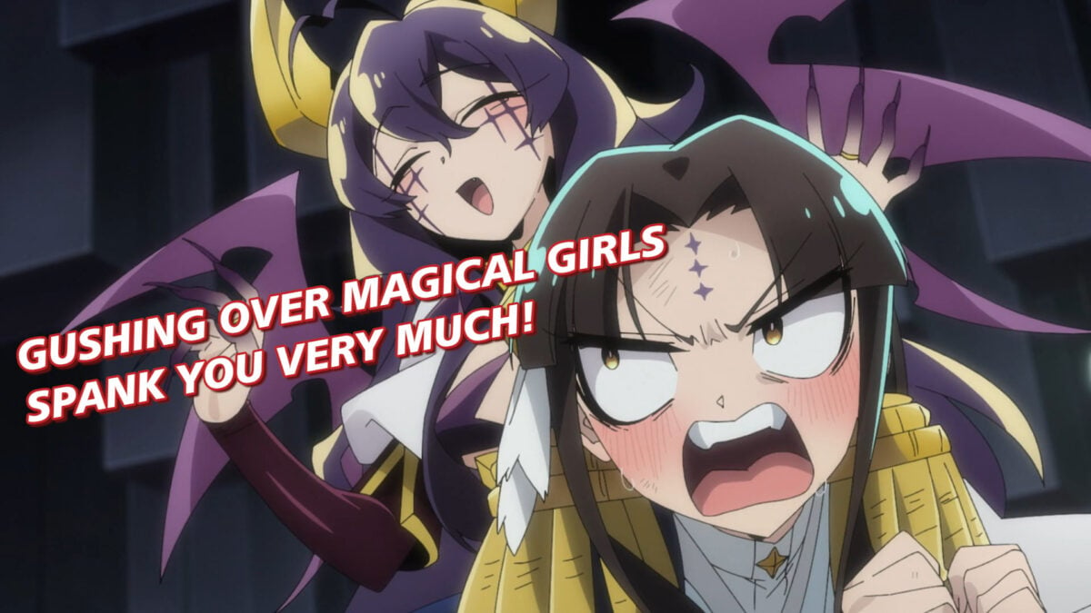 Gushing over Magical Girls, Episode 11: Spank You Very Much! | J-List Blog